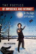 The Poetics of Impudence and Intimacy in the Age of Pushkin (Wisconsin Center for Pushkin Studies)