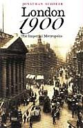 London 1900: The Imperial Metropolis