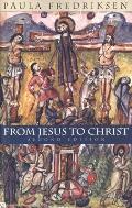 From Jesus to Christ: The Origins of the New Testament Images of Christ (Yale Nota Bene) Cover