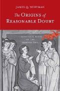 The Origins of Reasonable Doubt: Theological Roots of the Criminal Trial Cover