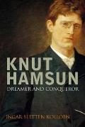Knut Hamsun: Dreamer & Dissenter Cover