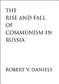 Rise and Fall of Communism in Russia