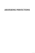 Absorbing Perfections: Kabbalah and Interpretation