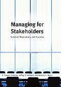 Managing for Stakeholders: Survival Reputation and Success (Large Print)