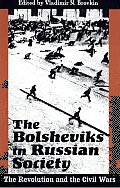 The Bolsheviks in Russian Society: The Revolution and the Civil Wars