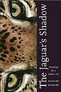 Jaguar's Shadow: Searching for a Mythic Cat