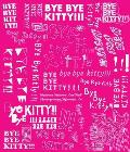 Bye-Bye Kitty!!!: Between Heaven and Hell in Contemporary Japanese Art