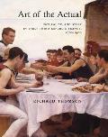 Art of the Actual: Naturalism and Style in Early Third Republic France, 1880-1900 Cover