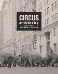 Circus and the City: New York, 1793-2010 Cover