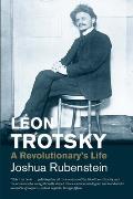 Leon Trotsky: A Revolutionary's Life (Jewish Lives)