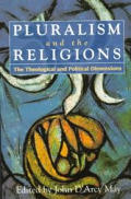 Pluralism and the Religions: The Theological and Political Dimensions
