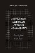 Nonequilibrium Electrons & Phonons in Superconductors
