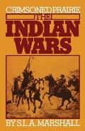 Crimsoned prairie :the Indian wars