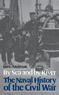By Sea and by River: The Naval History of the Civil War (Da Capo Paperback) Cover