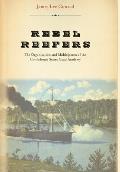 Rebel Reefers: The Organization and Midshipmen of the Confederate States Naval Academy