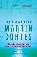 The New World of Martin Cortes