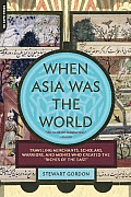 When Asia Was the World