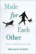 Made for Each Other: The Biology of the Human-Animal Bond (Merloyd Lawrence Book)