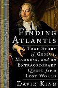 Finding Atlantis: A True Story of Genius, Madness and an Extraordinary Quest for a Lost World Cover