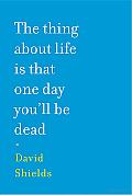 The Thing about Life Is That One Day You'll Be Dead Cover