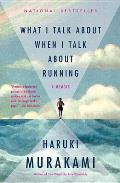 What I Talk about When I Talk about Running: A Memoir Cover