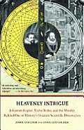 Heavenly Intrigue: Johannes Kepler, Tycho Brahe, and the Murder behind One of History's Greatest Scientific Discoveries