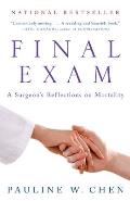 Final Exam: A Surgeon's Reflections on Mortality (Vintage) Cover