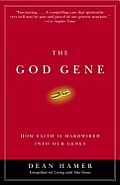 The God Gene: How Faith Is Hardwired into Our Genes Cover
