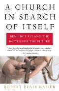 A Church in Search of Itself: Benedict XVI and the Battle for the Future (Vintage) Cover