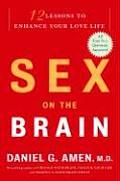 Sex on the Brain: 12 Lessons to Enhance Your Love Life Cover
