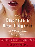 The Empress's New Lingerie and Other Erotic Fairy Tales: Bedtime Stories for Grown-Ups Cover