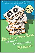 Love Is a Mix Tape: Life and Loss, One Song at a Time Cover