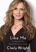 Like Me: Confessions of a Heartland Country Singer Cover