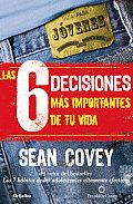 Las 6 Decisiones Mas Importantes de Tu Vida