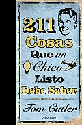 211 Cosas Que un Chico Listo Debe Saber = 211 Things a Bright Boy Can Do