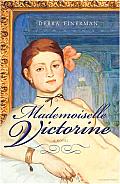 Mademoiselle Victorine: A Novel Cover