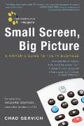 Mediabistro.com Presents Small Screen, Big Picture (08 Edition)