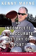 An Incomplete and Inaccurate History of Sport Cover