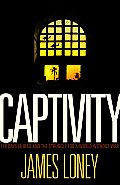 Captivity: 118 Days in Iraq and the Struggle for a World Without War Cover