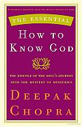 The Essential How to Know God: The Essence of the Soul's Journey into the Mystery of Mysteries Cover
