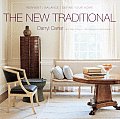 The New Traditional: Reinvent-Balance-Define Your Home Cover