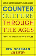 Counterculture through the Ages: From Abraham to Acid House Cover