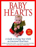 Baby Hearts: A Guide to Giving Your Child an Emotional Head Start Cover