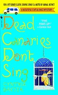 Dead Canaries Don't Sing: A Reigning Cats and Dogs Mystery Cover