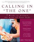 Calling in "The One": 7 Weeks to Attract the Love of Your Life Cover