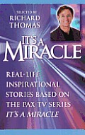 It's a Miracle: Real-Life Inspirational Stories Based on the PAX TV Series "It's a Miracle" Cover