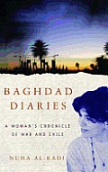 Baghdad Diaries: A Woman's Chronicle of War and Exile Cover