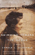 Swimming toward the Ocean: A Novel Cover