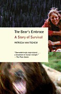 The Bear's Embrace: A Story of Survival Cover