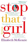 Stop That Girl: Fiction Cover